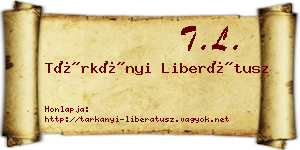 Tárkányi Liberátusz névjegykártya